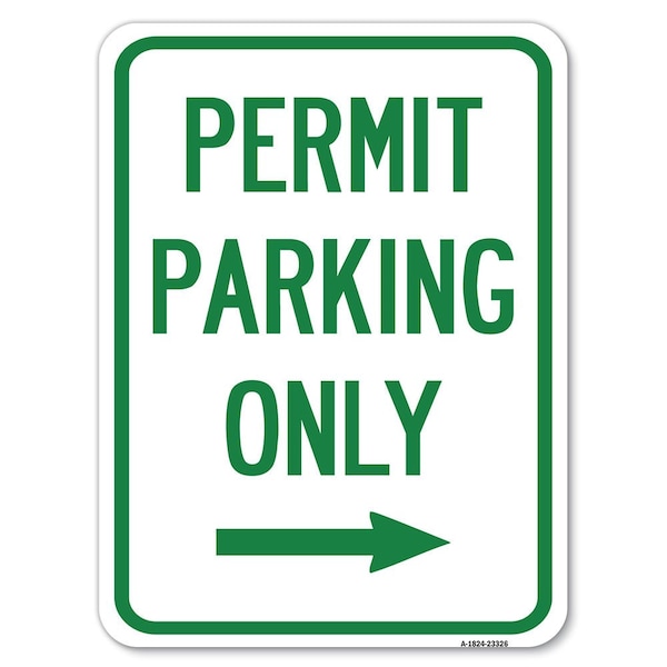 Signmission Permit Parking W/ Right Arrow Heavy-Gauge Aluminum Rust Proof Parking Sign, 18" x 24", A-1824-23326 A-1824-23326 - main